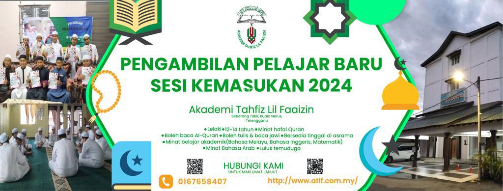 Pengambilan Pelajar Baru 2024 Akademi Tahfiz Lil Faaizin 1 atlf pelajar baharu 2024